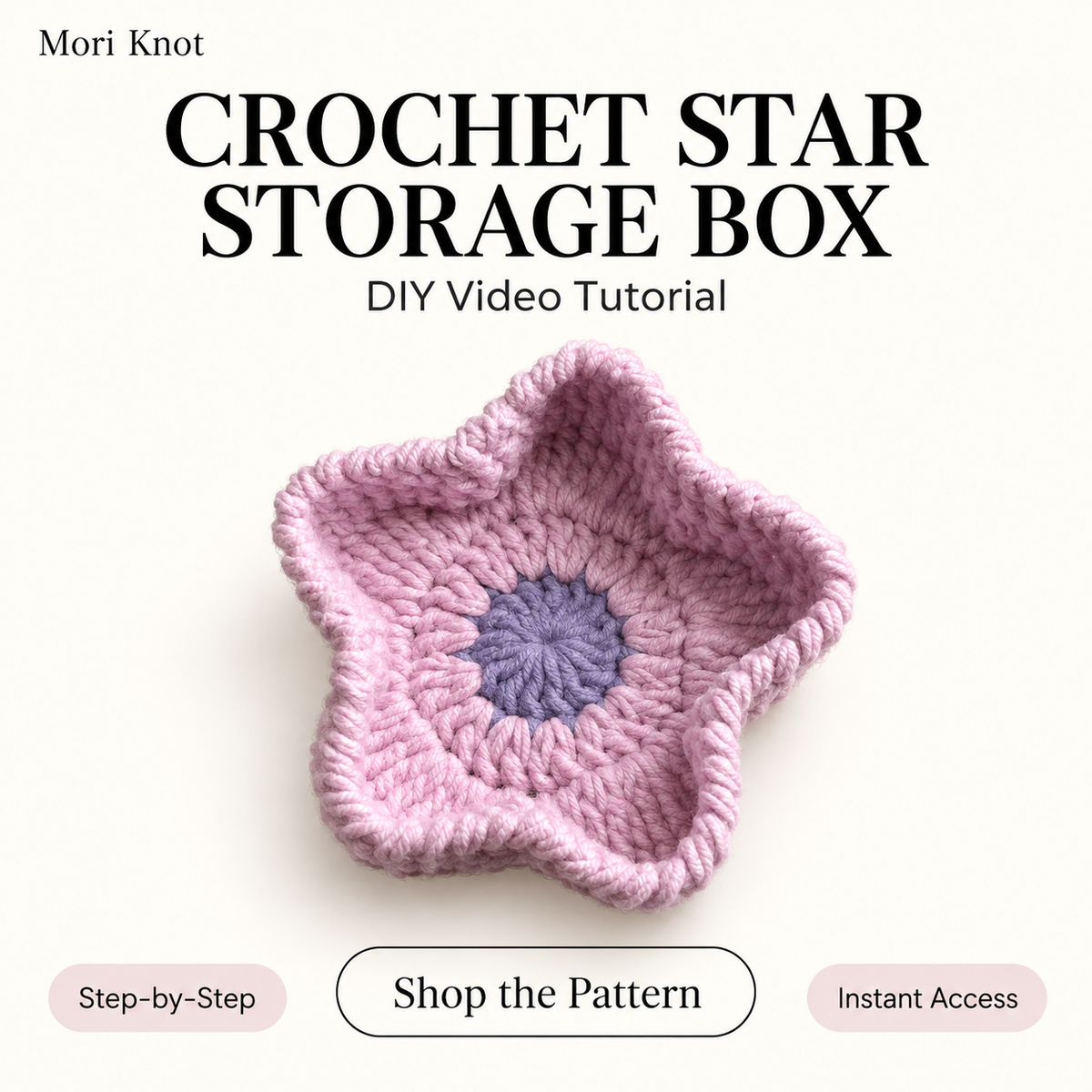 Crochet Star Storage Box DIY Video Tutorial by Mori Knot